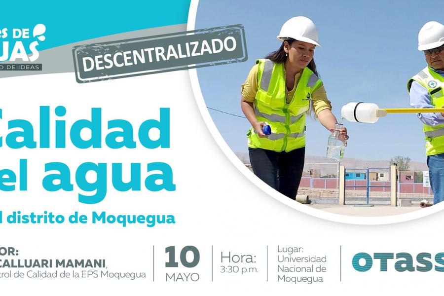 Primer viernes de aguas descentralizado realizará EPS Moquegua y OTASS